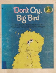 Don't cry, Big Bird /