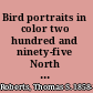 Bird portraits in color two hundred and ninety-five North American species /