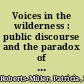 Voices in the wilderness : public discourse and the paradox of Puritan rhetoric /