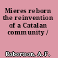 Mieres reborn the reinvention of a Catalan community /