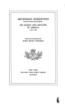 Archibald Robertson: his diaries and sketches in America, 1762-1780.