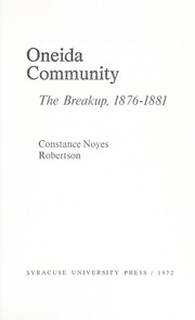 Oneida Community : the breakup, 1876-1881.