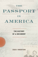 The passport in America : the history of a document /