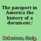 The passport in America the history of a document /