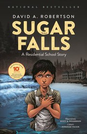 Sugar Falls : a residential school story /