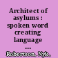Architect of asylums : spoken word creating language for the genderqueer community /