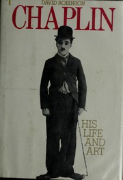 Chaplin, his life and art /