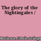 The glory of the Nightingales /