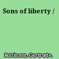 Sons of liberty /