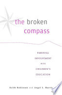 The broken compass : parental involvement with children's education /