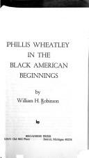 Phillis Wheatley in the Black American beginnings /