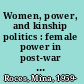 Women, power, and kinship politics : female power in post-war Philippines /