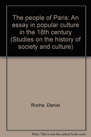 The people of Paris : an essay in popular culture in the 18th century /