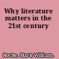 Why literature matters in the 21st century