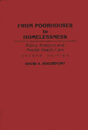 From poorhouses to homelessness : policy analysis and mental health care /