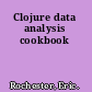 Clojure data analysis cookbook