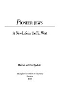 Pioneer Jews : a new life in the Far West /