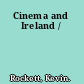 Cinema and Ireland /