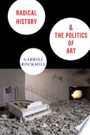 Radical history & the politics of art /