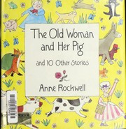 The Old woman and her pig & 10 other stories /