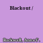 Blackout /