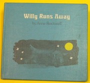 Willy runs away /