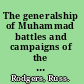 The generalship of Muhammad battles and campaigns of the Prophet of Allah /