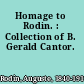 Homage to Rodin. : Collection of B. Gerald Cantor.