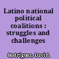 Latino national political coalitions : struggles and challenges /