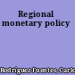 Regional monetary policy