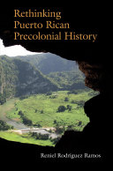Rethinking Puerto Rican precolonial history /