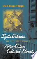 Lydia Cabrera and the construction of an Afro-Cuban cultural identity