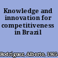 Knowledge and innovation for competitiveness in Brazil