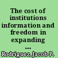 The cost of institutions information and freedom in expanding economies /