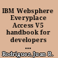 IBM Websphere Everyplace Access V5 handbook for developers and administrators.