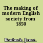 The making of modern English society from 1850