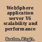 WebSphere application server V6 scalability and performance handbook