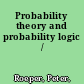 Probability theory and probability logic /