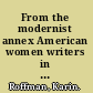 From the modernist annex American women writers in museums and libraries /