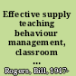 Effective supply teaching behaviour management, classroom discipline, and colleague support /