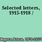 Selected letters, 1915-1918 /