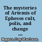 The mysteries of Artemis of Ephesos cult, polis, and change in the Graeco-Roman world /