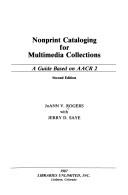 Nonprint cataloging for multimedia collections : a guide based on AACR 2 /