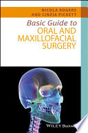 Basic guide to oral and maxillofacial surgery /