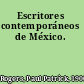 Escritores contemporáneos de México.