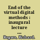 End of the virtual digital methods : inaugural lecture delivered on the appointment to the Chair of New Media & Digital Culture at the University of Amsterdam on 8 May 2009 /