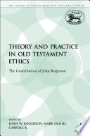 Theory and practice in Old Testament ethics