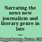 Narrating the news new journalism and literary genre in late nineteenth-century American newspapers and fiction /