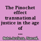 The Pinochet effect transnational justice in the age of human rights /