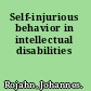 Self-injurious behavior in intellectual disabilities